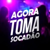 Agora Toma Socadão - Single