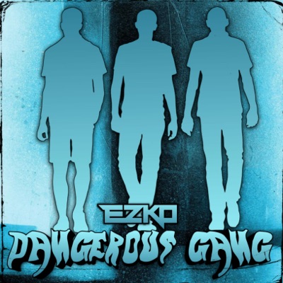 Dangerous Gang - Single