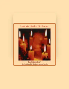 Kammerchor des Instituts für Musikerziehung Berlin을(를) 듣고, 뮤직 비디오를 보고, 약력을 읽고, 투어 일정 등을 확인하세요!