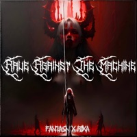 Rave Against the Machine - Single - Fantasm & FØXA