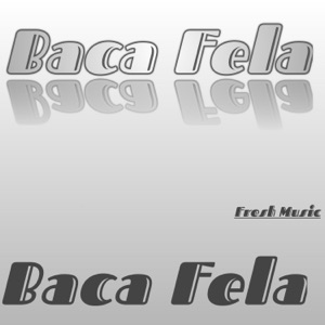 Baca Fela