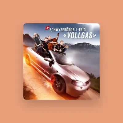 Listen to Schwyzerörgeli-Trio Vollgas, watch music videos, read bio, see tour dates & more!