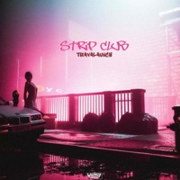 Strip Club - Single - Travalaunch