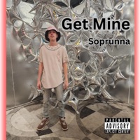 Get Mine - Single - Soprunna