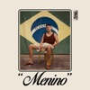 Menino - Single