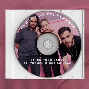 Em Todo Canto / Tremeu Minha Solidão - Single