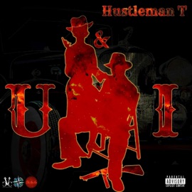 U & I Hustleman T