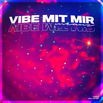 Vibe Mit Mir - Single