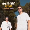 Hasta Caer el Sol (feat. Bloeman) - Single