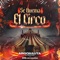 Se quema el circo (feat. Dnl En AccioN) - ARGONAUTA el artillero lyrics