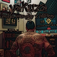 Yakuza (feat. M.I.C. MURPHY) - Single - Hilltop Productions
