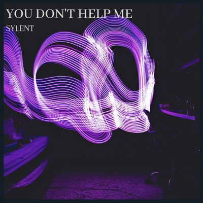 You Don't Help Me - Single