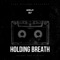 Holding Breath - Wizdjo lyrics