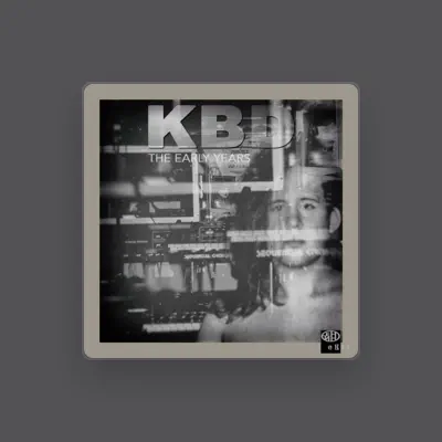 Listen to KBD, watch music videos, read bio, see tour dates & more!