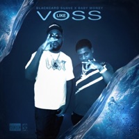 Like Voss (feat. Baby Money) - Single - BlackCard Suave