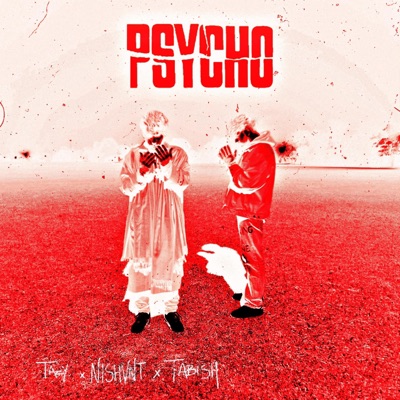 Psycho (feat. Nishvnt) - Single