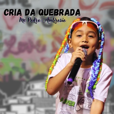 Cria da Quebrada - Single