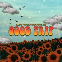 Good Trip (feat. Alfo & Rv) - Single - Captain Awy