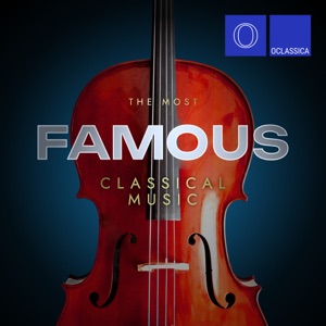 The Most Famous Classical Music