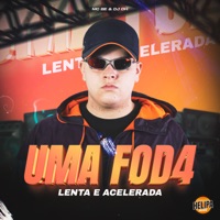 Uma Foda Lenta e Acelerada - Single - DJ DH & MC Be