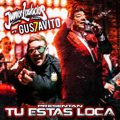 tú estás loca (feat. Gus7avito) - Single
