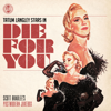Die For You (feat. Tatum Langley) - Scott Bradlee's Postmodern Jukebox
