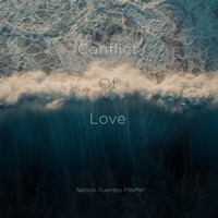 Conflict of Love - Single - Nelson Fuentes Pfeiffer