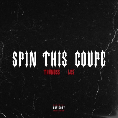 Spin This Coupe (feat. LCS) - Single