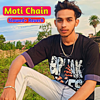 Moti chain Mota Paisa Slowed Reverb (feat. Shahjad Ansar) - Rehman Ansar