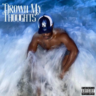 Drown My Thoughts - Single