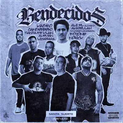 Ascolta 'Bendecidos - Single' di Alemán, Akapellah, Canserbero, Kase.O, santa suerte, Santa Fe Klan, Al2 El Aldeano, Foyone, Toño Lizarraga, Solitario Mondragon & Norick
