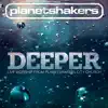 Stream & download Deeper: Live Worship from Planetshakers City Church