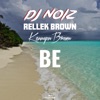 Be (Remix) [feat. Kennyon Brown] - Single