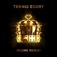 Tennis Court (Flume Remix) - Single - Lorde & Flume