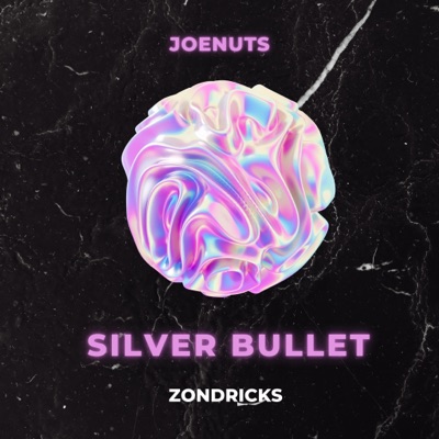 Silver Bullet (feat. joenuts) - Single