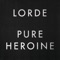 Team - Lorde lyrics
