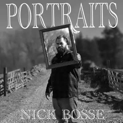 Listen to Portraits - EP by Nick Bosse