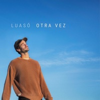 Otra Vez - Single - LUASÓ