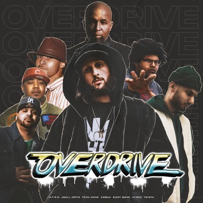 Overdrive (feat. Only For The Fans, A-F-R-O, Joell Ortiz, Twista & Bizzy Bone) - Single