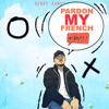 Pardon My French - Single