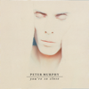 You're So Close - EP - Peter Murphy