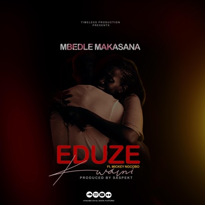 Eduze Kwami (feat. Mickey Ngcobo) - Single