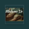 Madame De