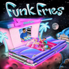 Funk Fries - EP - Mofak