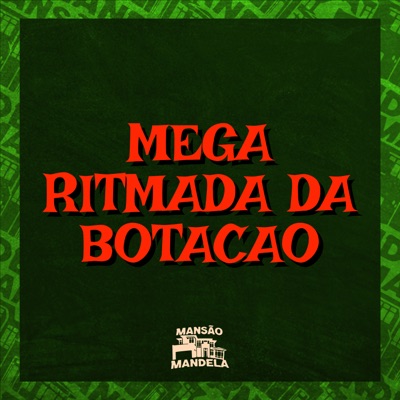 Mega Ritmada da Botação (feat. MC Pipokinha) - Single