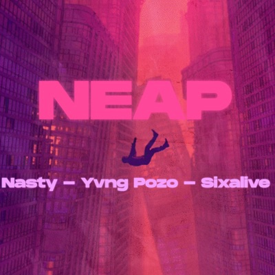 Neap (feat. Sixalive & Yvng Pozo) - Single