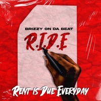 RIDE (Rent Is Due Everyday) - Brizzy On Da Beat