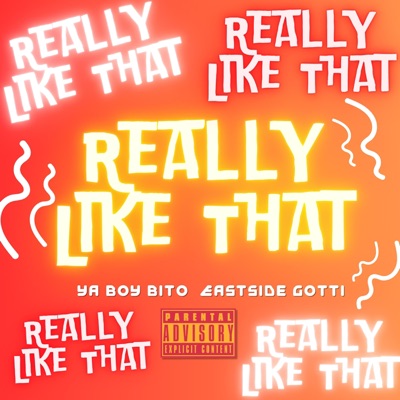 Really Like That (feat. Eastside Gotti) - Single