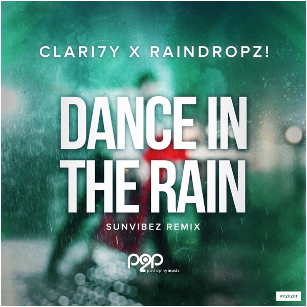 Dance in the Rain (Sunvibez Remix) - Single