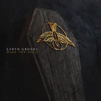 Wake the Dead — Earth Groans